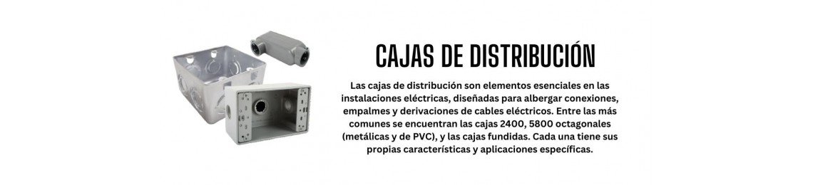 Cajas de Distribución y Accesorios